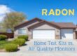 Radon test kits vs air quality monitor