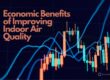 The Hidden Economic Benefits of Improving Indoor Air Quality