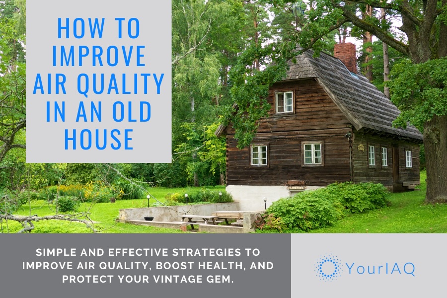 how to improve air quality in old house