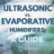 evaporative vs ultrasonic humidifiers